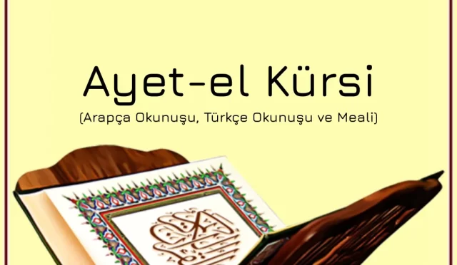 Ayet-el Kürsi Arapça Okunuşu, Türkçe Okunuşu ve Meali