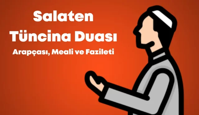 Salaten Tüncina Duası, Meali ve Fazileti